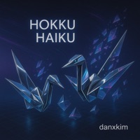 Hokku Haiku - Single - danxkim