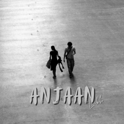 Anjaan - Single