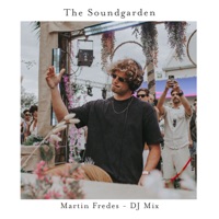 The Soundgarden 06 (DJ Mix) - Martin Fredes