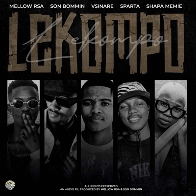 Lekompo (feat. Shapa Memie & Sparta,Vsinare,Son bommin) - Single