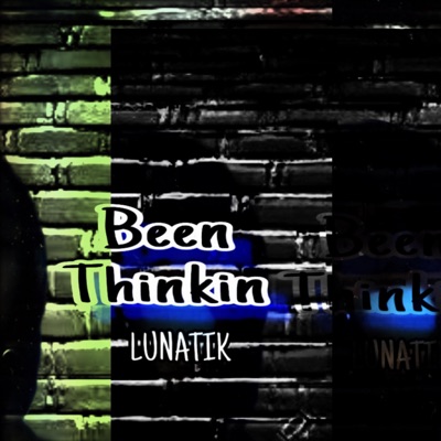 Been Thinking - Single