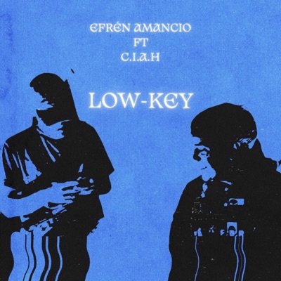 LOW KEY (feat. C.I.A.H) - Single