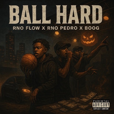 Ball Hard (feat. P3DRO & 620Boogie) - Single