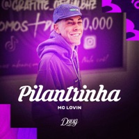 Pilantrinha - Single - McLOVIN, Dj Kik Prod & Doug Hits
