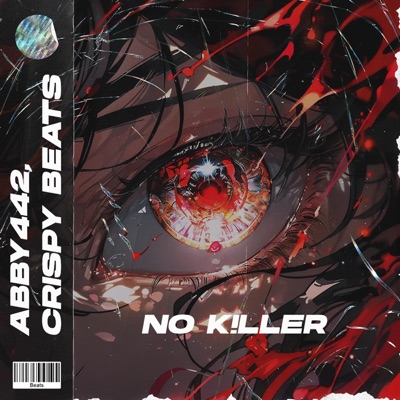 NO K!LLER (feat. Crispy Beats) - Single