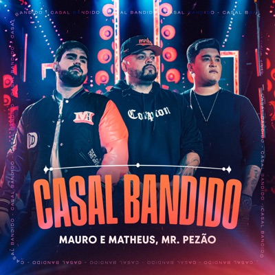 Casal Bandido (Ao Vivo) - Single