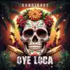 Rodriguez - Oye Loca