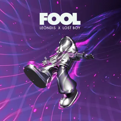 Listen to Fool - Single by Leondis & Lost Boy