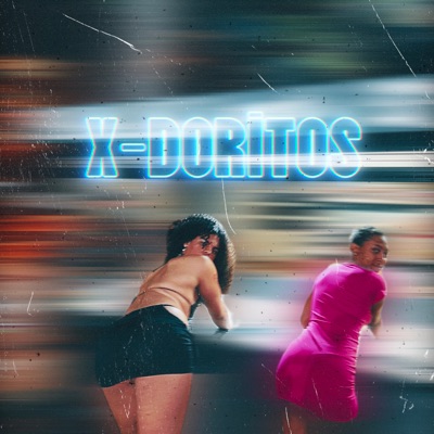 X-Doritos (feat. DJ DAVIDA & DJ Kwanbeats) - Single