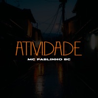 Atividade - Single - MC Pablinho BC