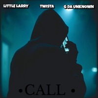 CALL (feat. G da Unknown) - Single - Little Larry