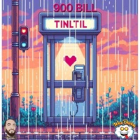 Tinl'Til - Single - 900 Bill