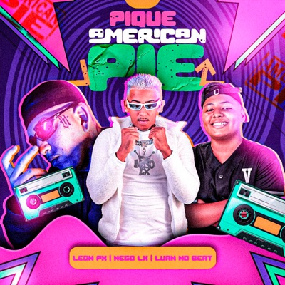 Pique American Pie (feat. Luan No Beat) - Single
