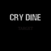 TARGET - Single - CRY DINE