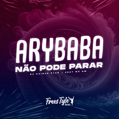 Arybaba Não Pode Parar (feat. Mc Gw) - Single