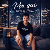 Por Que - Single - Davi Santana