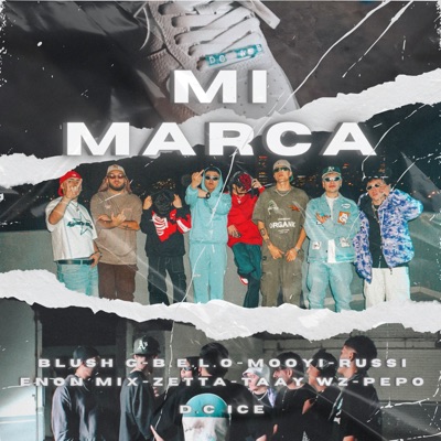 Mi Marca (feat. Zetta, Russi, Taay Wz & B.E.L.O) - Single