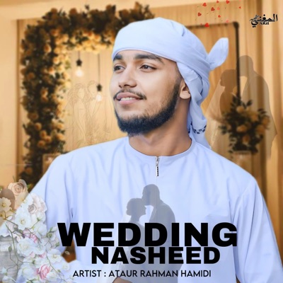 Ataur Rahman Hamidi - Wedding Nasheed