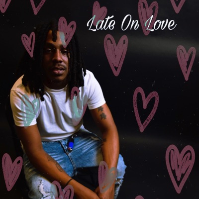 Late On Love - EP