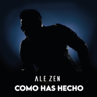Como Has Hecho - Single - Ale Zen