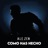 Como Has Hecho