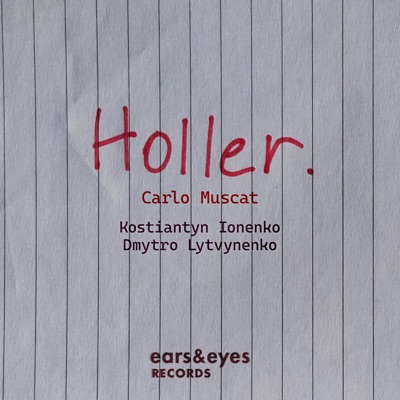 Holler (feat. Kostiantyn Ionenko & Dmytro Lytvynenko) - Single