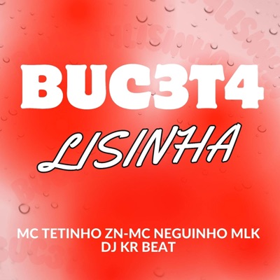 Bucet4 Lisinha - Single