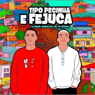 Tipo Pecinha e Fejuca - Single