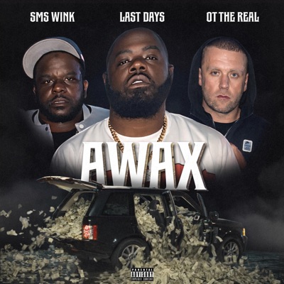 AWAX (feat. SMS WINK & OT THE REAL) - Single