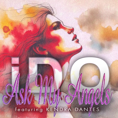 Ask My Angels (feat. Kendra Dantes) - Single