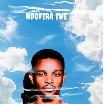 Ndofira Iwe - Single