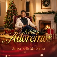 Venid y Adoremos - Single - Junior Kelly Marchena