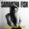 Poor Black Mattie - Samantha Fish lyrics