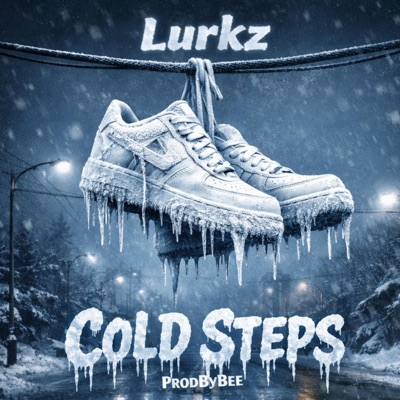 Cold Steps (feat. Lurkz) - Single