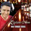 Cristiano Neves - Vou Tomar Todas