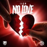 No Love (feat. Jahm) - Single - Elevation Recordz