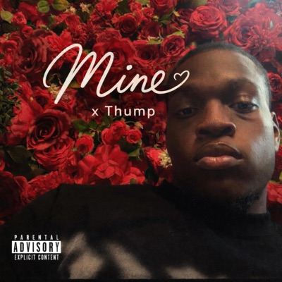 Mine (feat. Thump) [Remix] - Single