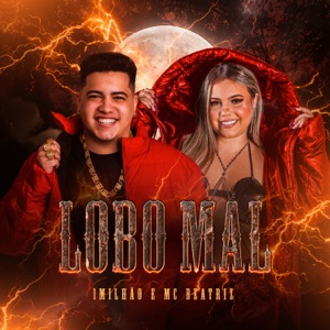 Lobo Mal (feat. MC BEATRIZ)