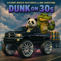 Dunk On 30's (feat. Stitches) - Single - Mr. Overtime