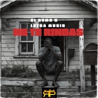 No te Rindas (feat. Letra Musiq) - Single - El Demo