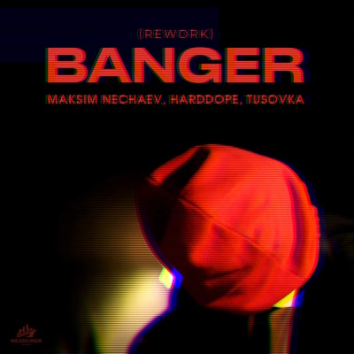 Banger (Rework) - Single