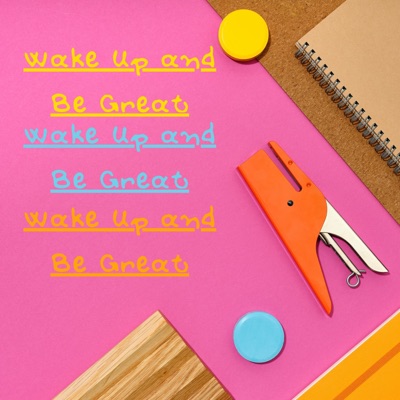 Wake Up and Be Great (feat. La’Shay) - Single