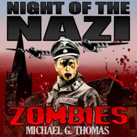 Night of the Nazi Zombies (Unabridged)