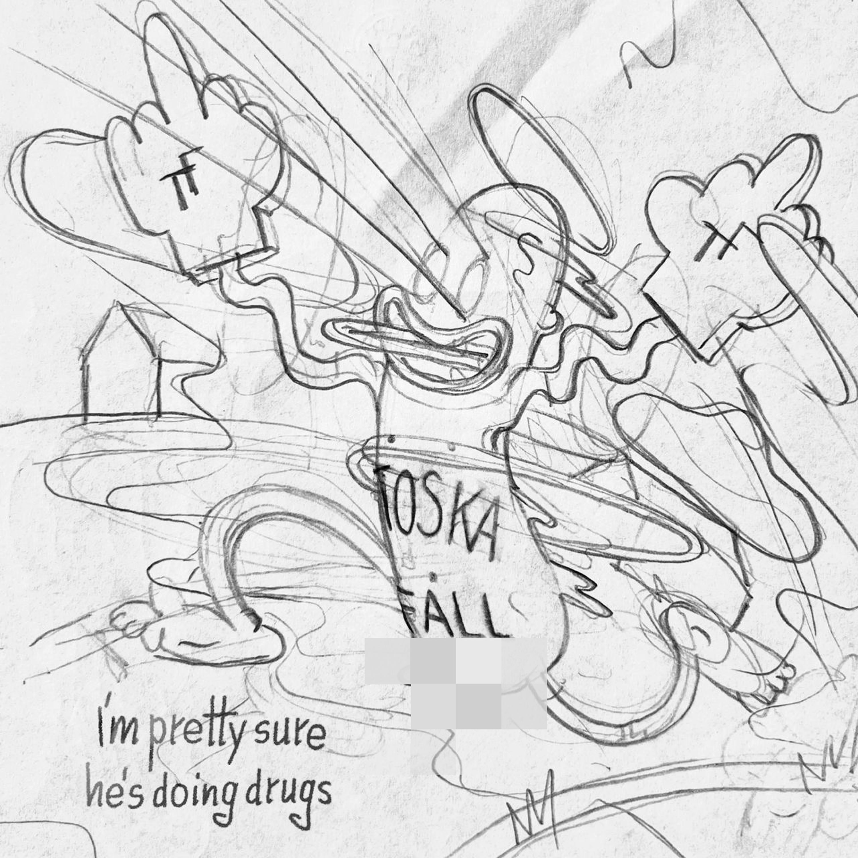 I'm Pretty Sure He's Doing Drugs - Single