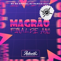 Magrão Final de Ano - Single - DJ Danilo Silva & Mc Hs Oficial