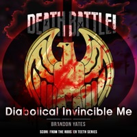 Death Battle: Diabolical Invincible Me - Single - Brandon Yates