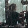 Echoes Of My Heart