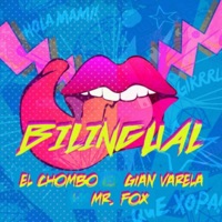Bilingual (feat. El Chombo & Gian Varela) - Single - Mr. Fox