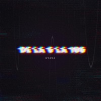 DE LA 0 LA 100 - Single - GYANA