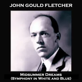 Midsummer Dreams (Symphony in White and Blue): From their pens to your ears, genius in every story